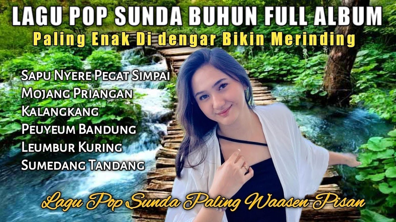 LAGU POP SUNDA BUHUN FULL ALBUM | PALING ENAK DI DENGAR BIKIN MERINDING ...