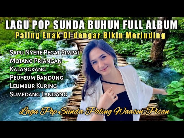 LAGU SUNDA LAWAS BUHUN FULL ALBUM | PALING ENAK DI DENGAR BIKIN MERINDING 🥲 class=
