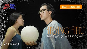 "Ranh giới giữa sự sống và..." | Đài Tiếng Sói #3 | WHYMEFINDME