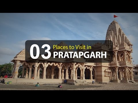 Top Three Tourist Places to Visit in Pratapgarh - Rajasthan