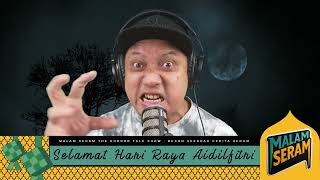 Malam Seram The Horror Talk Show  Bukan Sekadar Cerita Seram