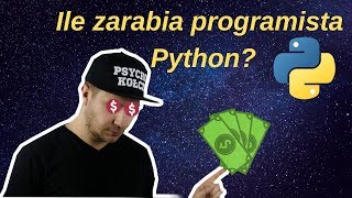 Ile zarabia programista Python?