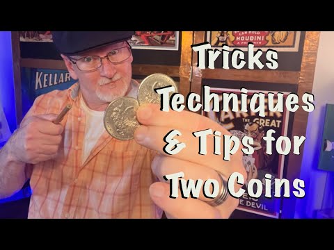 Two Coin Jam Session: Tricks, Techniques And Tips With Two Coins