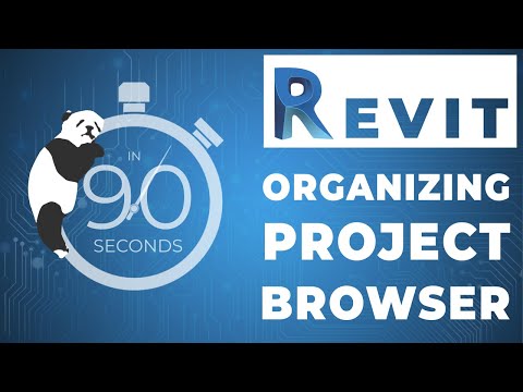 REVIT Tips: How to Organize Project views using the project Browser in 90 seconds