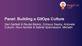 Panel: Building a GitOps... Dan Garfield, Revital Barletz, Antonela Cukurin, & Gabriel Quennesson