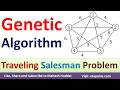 Genetic Algorithm Travelling Sales Man Problem | TSP using GA Solved Example by Vidya Mahesh Huddar