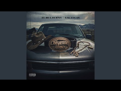 La Cheyenne (Remix)