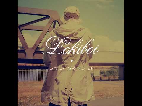 Lokiboi - Daily Grind
