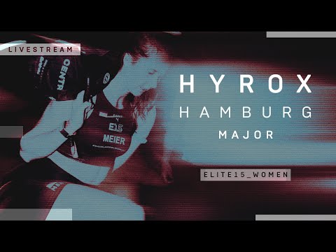 LIVE ELITE 15 WOMEN HYROX HAMBURG MAJOR 