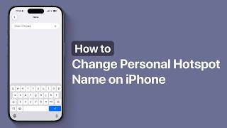 How to Change Personal Hotspot Name on iPhone