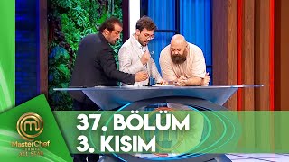 MasterChef Türkiye All Star 37. Bölüm 3. Kısım