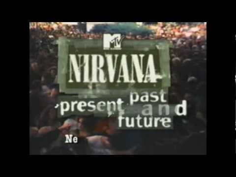 Nirvana - MTV - Past, Present, and Future (part 1)