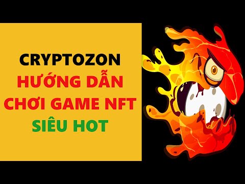 CryptoZoon- hướng dẫn chơi game NFT siêu hot- achi kiếm tiền online