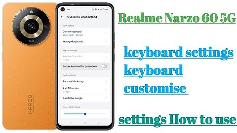 Realme Narzo 60 5G keyboard settings keyboard customise settings || how to use