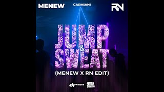 Garmiani - Jump & Sweat (MENEW x RN EDIT)