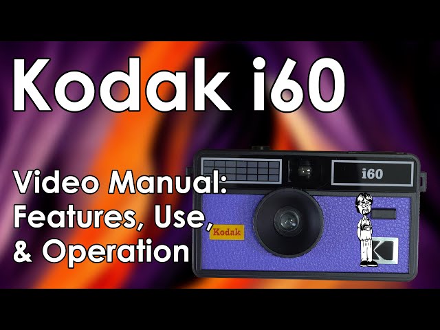 Kodak i60 35mm Reusable Film Camera Manual: Load Film, Change the Battery,  and Take a Photo 