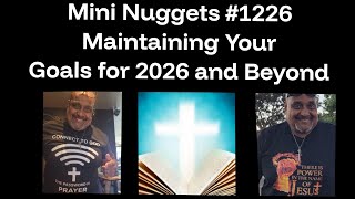 Mini Nuggets LIVE #1226 - Staying True to Your GOALS for the New Year and Beyond