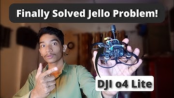 DJI O4 Lite Jello Fix for Pavo Pico & Small FPV Drones