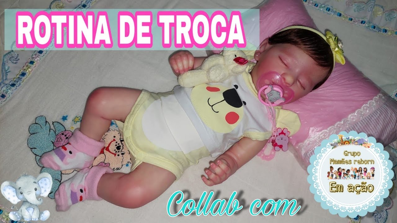 ROTINA DE TROCA DA MINHA BEBE REBORN