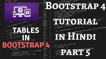 Bootstrap 4 Tutorial in Hindi Part 5: Bootstrap 4 Tables Classes in Hindi | Table in Bootstrap 4