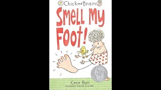 Chick And Brain Smell My Foot By Cece Bell