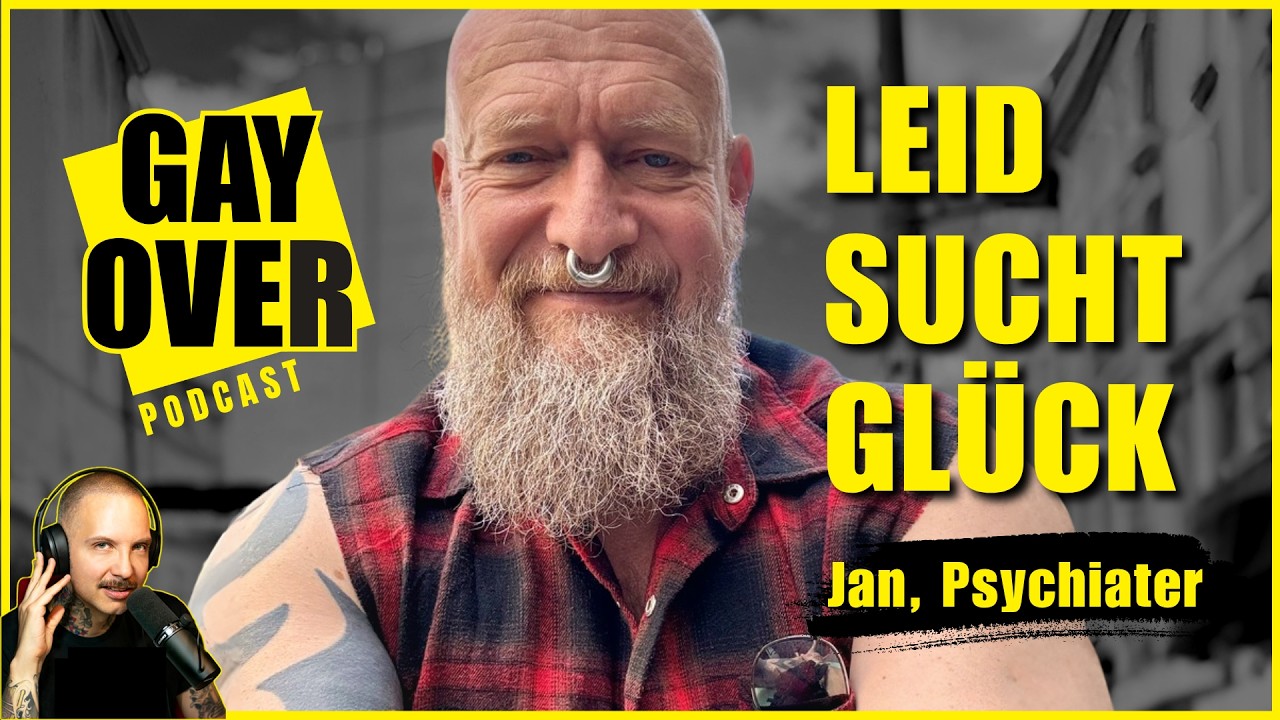 Psychiater Jan Großer: Leid. Sucht. Glück. | GAY OVER