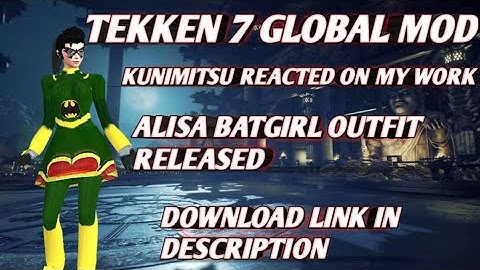 TEKKEN 7/GLOBAL MOD/ALISA BATGIRL OUTFIT RELEASED/ANDROID/PPSSPP