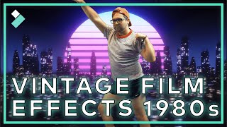 Vintage Film Effect: 1980s Style Video! | Wondershare Filmora X Tutorial