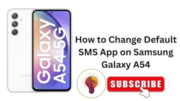 How to Change Default SMS App on Samsung Galaxy A54 / A54 5G