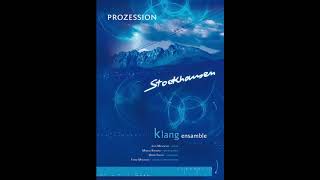 Prozession (1967-2011) Karlheinz Stockhausen por Klang ensamble