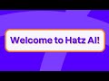 Welcome to Hatz AI!