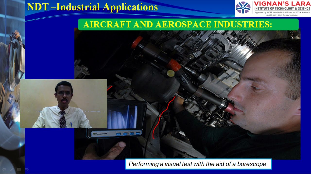 NDT-Unit 6: Class 3-JNTU-Applications of NDT in Aircraft / Aerospace / Automobile -VT-MT-RT-UT-PT