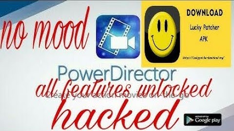 Power director hacked all features no mood
