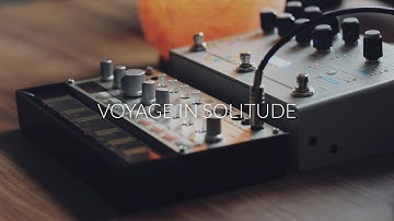 Voyage In Solitude - Volca Bass & Microcosm Ambient