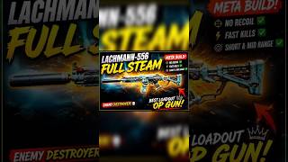 lachmann556full steam meta build best no recoil loadouts👈#shorts#viral#trending #callofduty#codm#cod