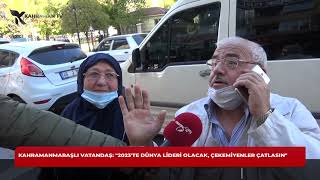 Kahramanmaraşlı Vatandaş Allah Benim Ömrümden Alsın Erdoğana Versin