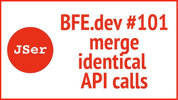 BFE.dev#101. merge identical API calls  | JSer - Front End Interview questions