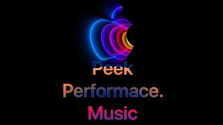 Apple Peek Performance Event Music