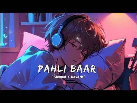 Pehli Baar X