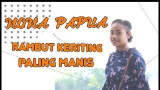 Lagu Terbaru 2020|NONA PAPUA RAMBUT| KERITING PALING MANIS(FHC)[ video Musik]