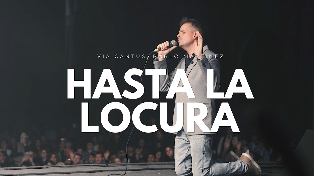 Hasta La Locura (En Vivo) - Pablo Martinez, Via Cantus | Salve 2023