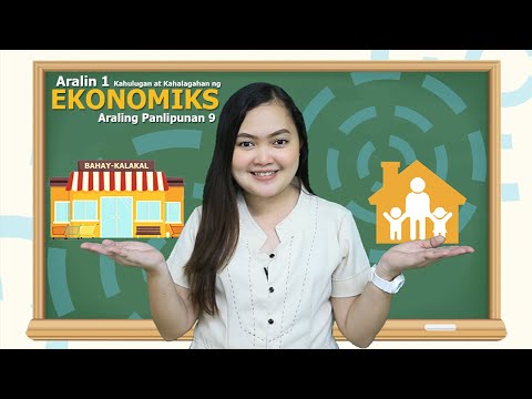 Ekonomiks: Aralin 1 - Kahulugan at Kahalagahan ng Ekonomiks (Araling Panlipunan 9)