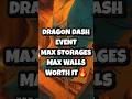 Finished DRAGON DASH Mini Event STORAGES MAX &amp; WALLS MAX🔥 #coc #gameplay #mayhemtriple #event