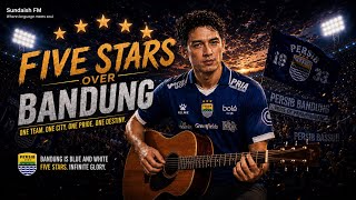 Five Stars Over Bandung | Persib Anthem | Learn English Through Songs | Sundaish FM
