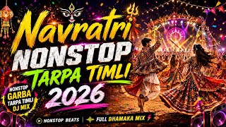 Navratri Nonstop Tarpa Timli Mix 2026 ll Navratri Special Tarpa Timli Part 1 ll Dj Dhrumil Rumla 
