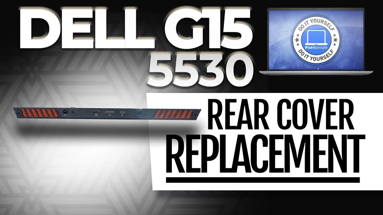 How To Replace Your Rear Cover | Dell G15 5530 - YouTube