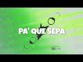 Pa Que Sepa Lyrics 116 Feat Tommy Royale Brayan Booz Don Ryvcko Emmanuel Lara Cardec Drums mp3