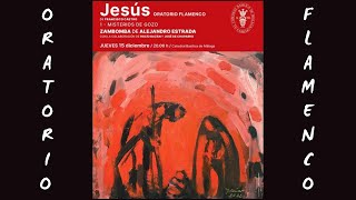 ORATORIO FLAMENCO &quot;JESÚS&quot; | Obra 1 - Misterios de Gozo | Apuesta por Dios