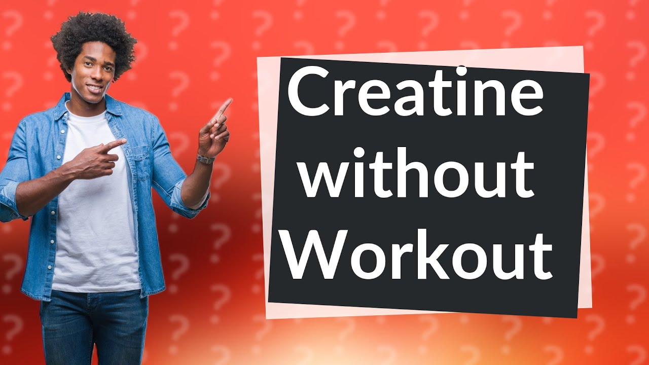 Can You Take Creatine With At Home Workout Can you take creatine even if you don't workout? - YouTube