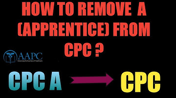 How to remove A(apprentice) from CPC?